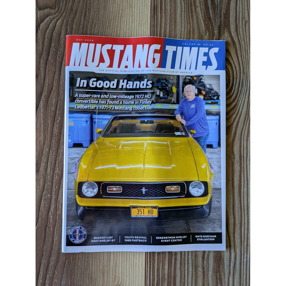 Mustang Club Of America Mustang Times Magazine Vol 50 No 5 In Good Hands